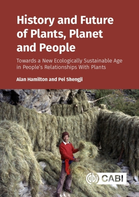 History and Future of Plants Planet and Peopletowards A New