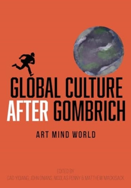 Global Culture After Gombrichart Mind World