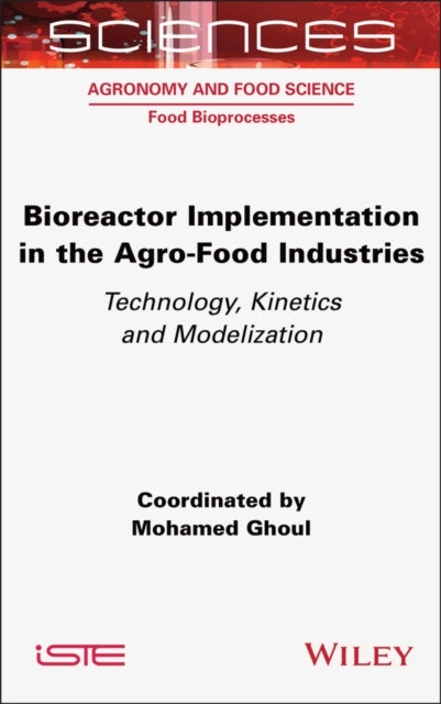 Bioreactor Implementation In The Agro-Food Industriestechnol