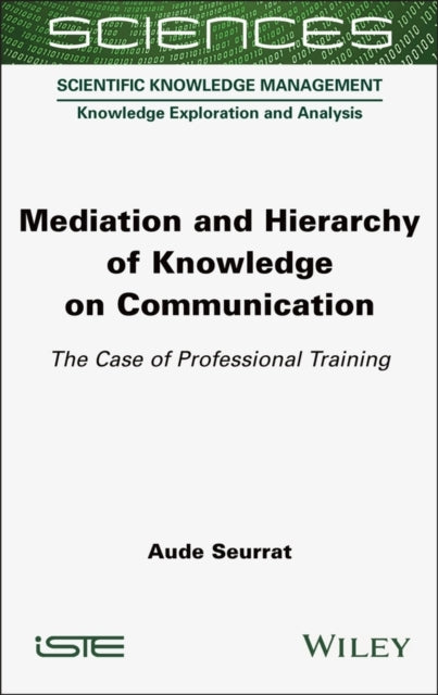 MEDIATION AND HIERARCHY OF KNOWLEDGE ON COMMUNICATIONTHE CAS