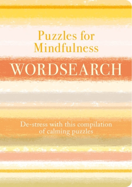 PUZZLES FOR MINDFULNESS DE-STRESS WITH THIS COMPILATION OF CALMING PUZZLES