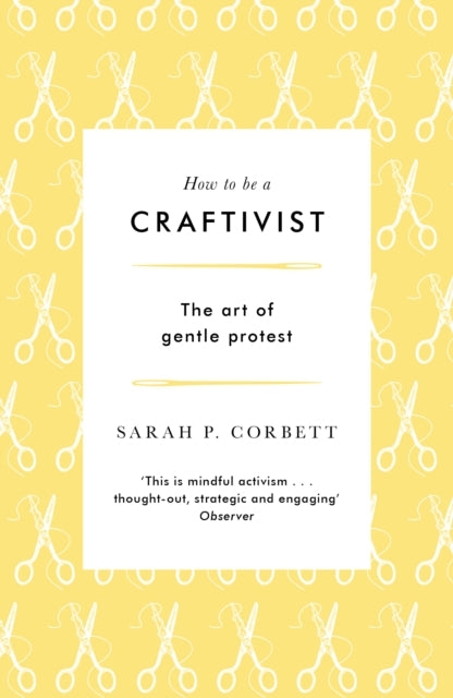 How to Be a Craftivist