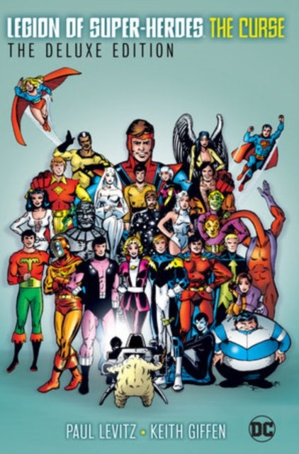 Legion of Super-heroes: the Curse: the Deluxe Edition