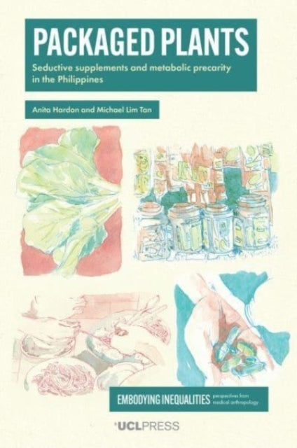 Packaged Plantsseductive Supplements and Metabolic Precarity