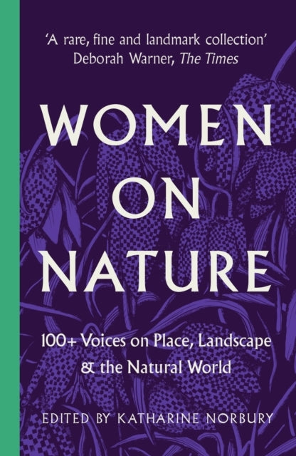 Women On Nature100+ Voices On Place Landscape & The Natural