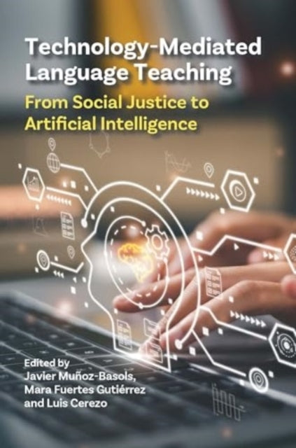 TECHNOLOGY-MEDIATED LANGUAGE TEACHINGFROM SOCIAL JUSTICE TO