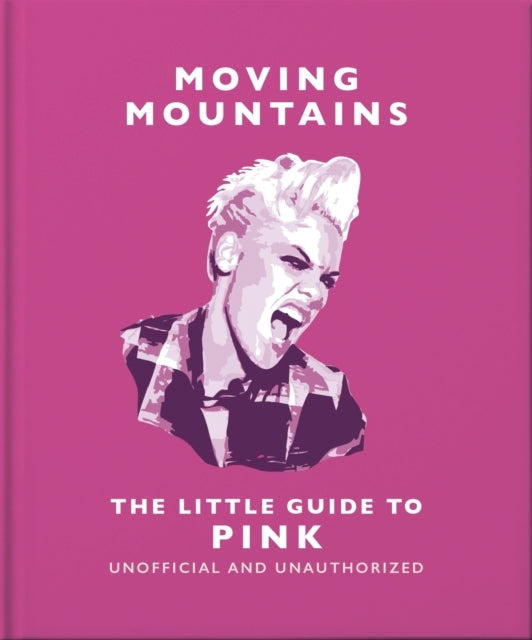 Moving Mountains The Little Guide To Pink