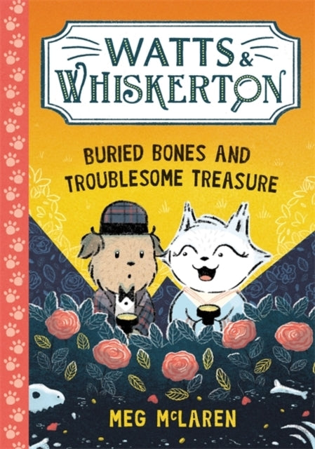 Watts & Whiskerton Buried Bones and Troublesome Treasure