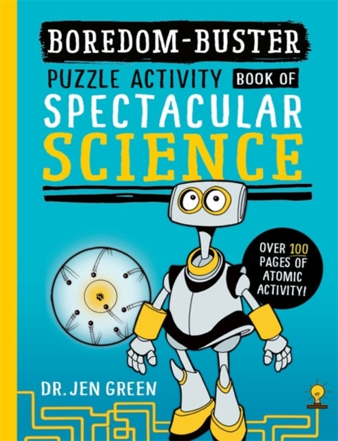 Boredom Buster A Puzzle Activity Book Of Spectacular Scienc