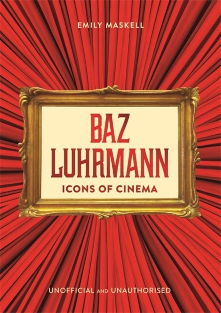 ICONS OF CINEMA BAZ LUHRMANN
