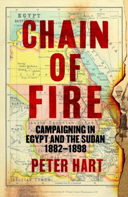 Chain Of Firecampaigning In Egypt And The Sudan 1882-98