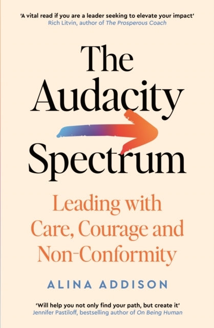 The Audacity Spectrumleading With Care Courage and Non-Conf