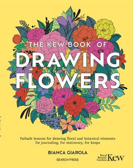The Kew Book of Drawing Flowersfailsafe Lessons For Drawing