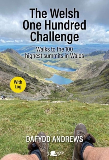 The Welsh One Hundred Challengewalks To The 100 Highest Peak
