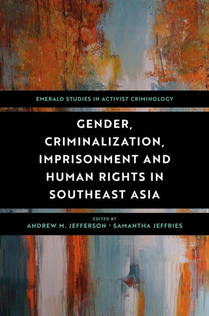 Gender Criminalization Imprisonment And Human Rights In So