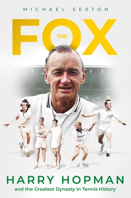 The Foxharry Hopman and The Greatest Dynasty In Tennis Histo