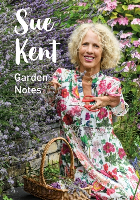 Sue Kent Garden Notes