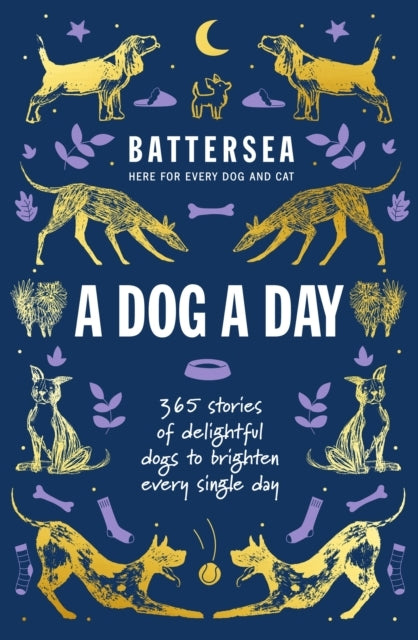 Battersea Dogs And Cats Home - A Dog A Day365 Stories Of Del