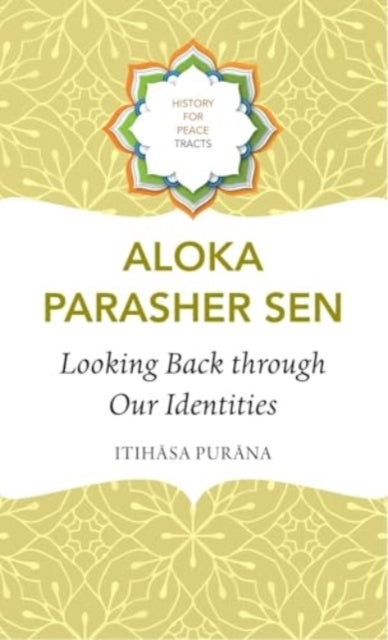 LOOKING BACK THROUGH OUR IDENTITIESITIHASA PURANA