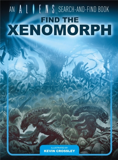 An Aliens Search-and-find Book: Find the Xenomorph