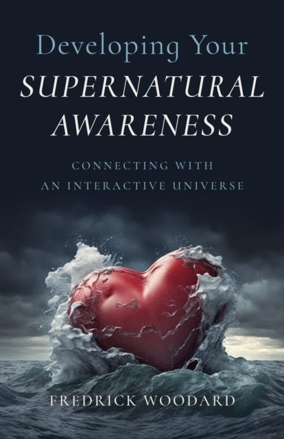 Developing Your Supernatural Awarenessconnecting With An Int
