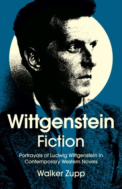 WITTGENSTEIN FICTIONPORTRAYALS OF LUDWIG WITTGENSTEIN IN CON