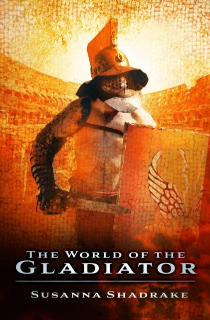 The World of The Gladiator