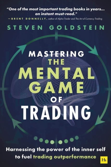 Mastering The Mental Game of Tradingharnessing The Power of