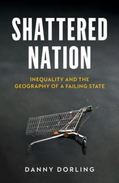 Shattered Nationinequality and The Geography of A Failing St