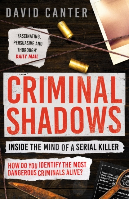 Criminal Shadows Inside the Mind of a Serial Killer