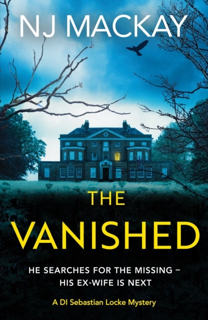 The Vanishedan Unputdownable Chilling Crime Thriller With P