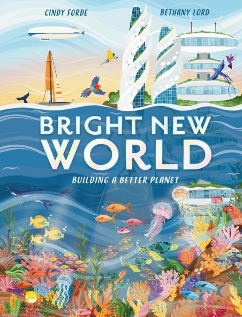 Bright New Worldhow To Make A Happy Planet