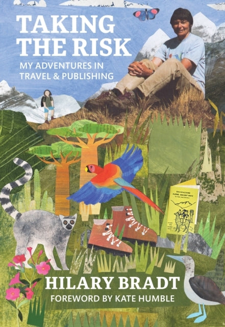 Taking The Riskmy Adventures In Travel and Publishing