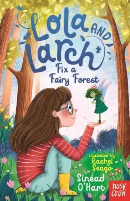Lola and Larch Fix A Fairy Forest