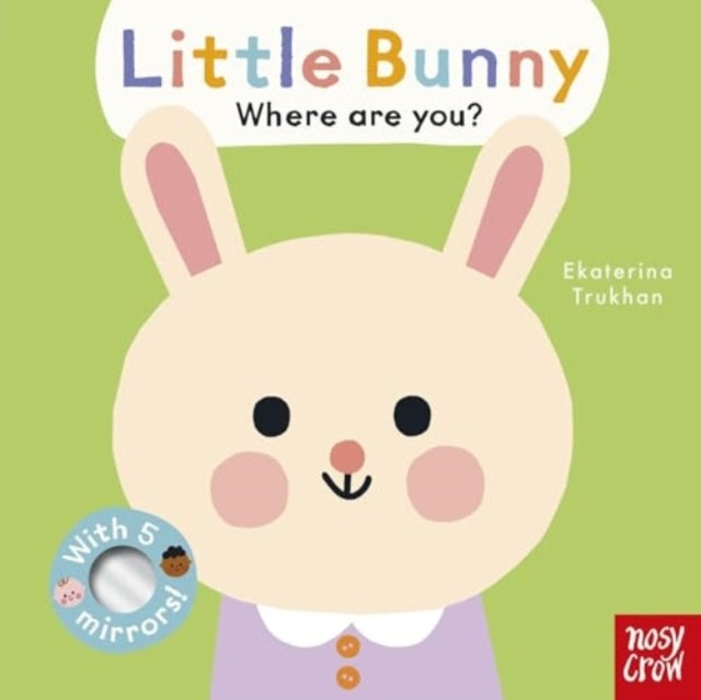 Baby Faces Little Bunny Where Are You?