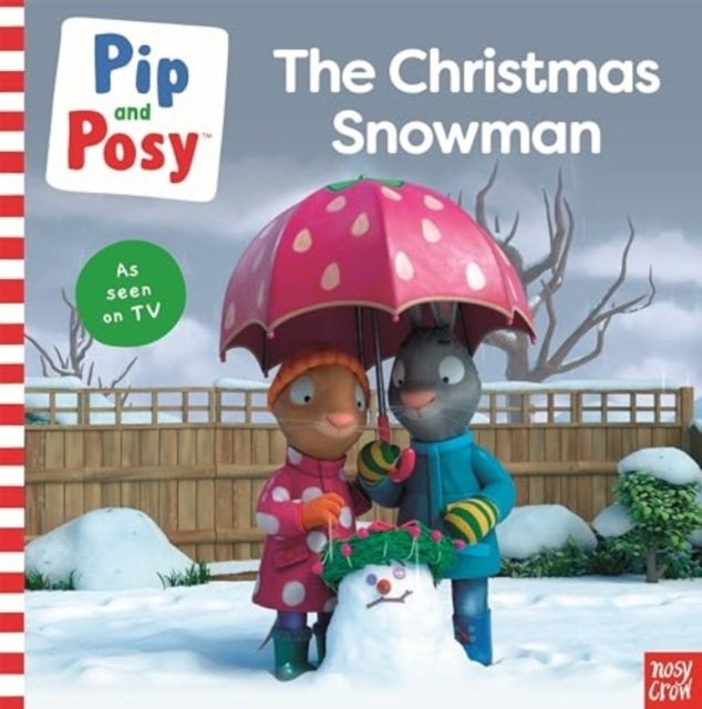 Pip and Posy The Christmas Snowman (A Tv Tie-In Picture Boo
