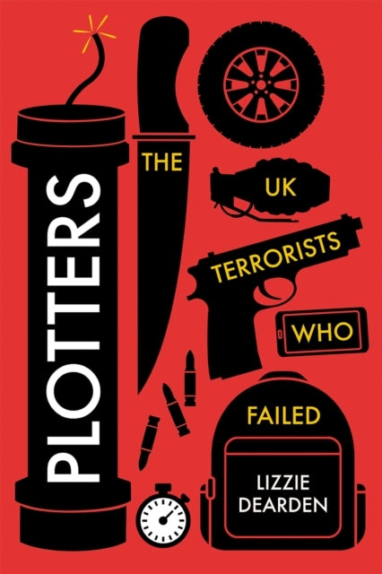 Plottersthe Uk Terrorists Who Failed