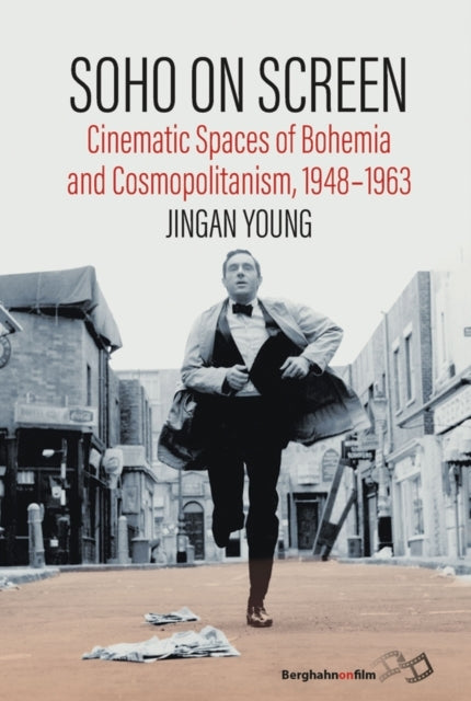 Soho On Screencinematic Spaces Of Bohemia And Cosmopolitanis