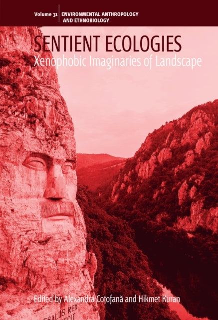 Sentient Ecologiesxenophobic Imaginaries Of Landscape