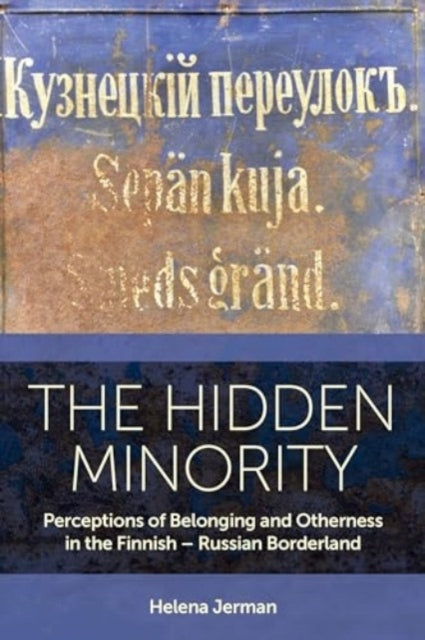 The Hidden Minorityperceptions of Belonging and Otherness In