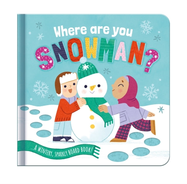Where Are You Snowman?A Wintery Sparkly Board Book