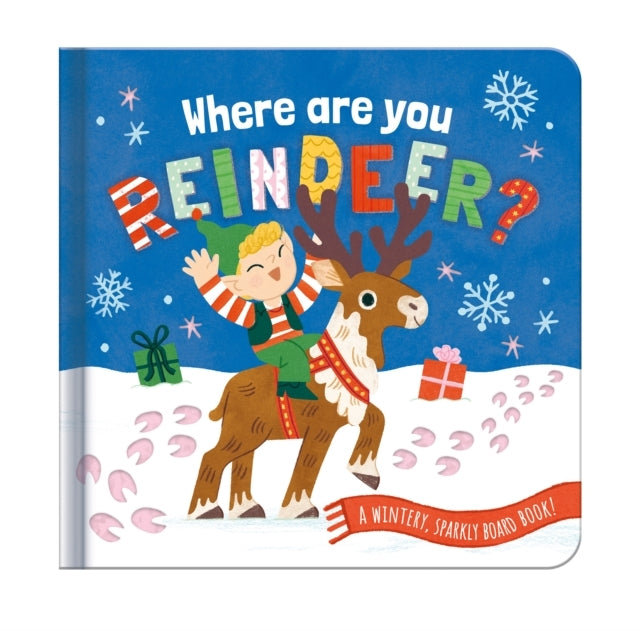 Where Are You Reindeer?A Wintery Sparkly Board Book