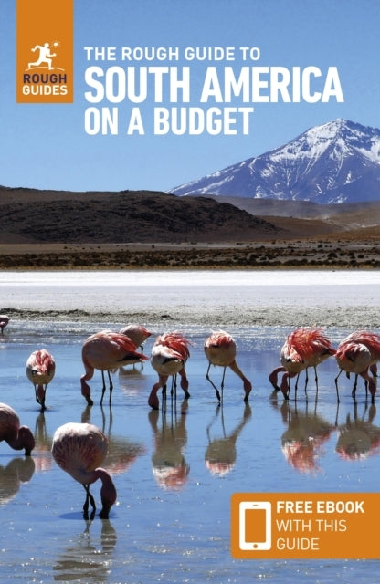 The Rough Guide To South America On A Budget Travel Guide W