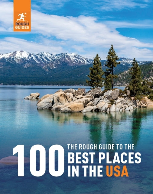 The Rough Guide to the 100 Best Places in the Usa