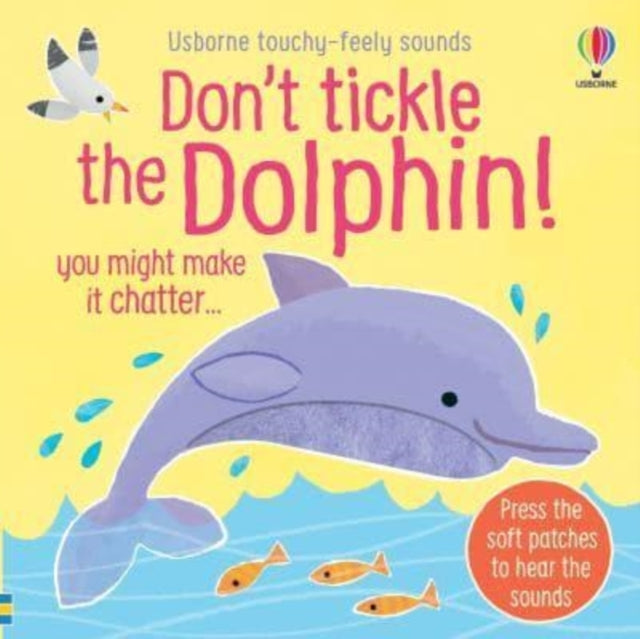 Don't Tickle the Dolphin!