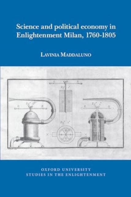 Science and Political Economy In Enlightenment Milan 1760-1