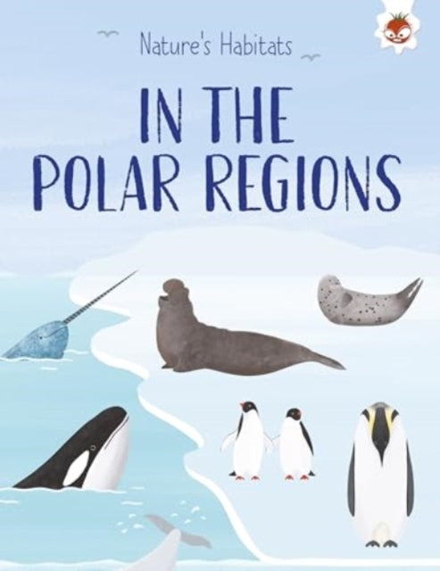 Nature's Habitats in the Polar Regions