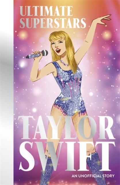 Ultimate Superstars Taylor Swiftwhen Dreams Come True