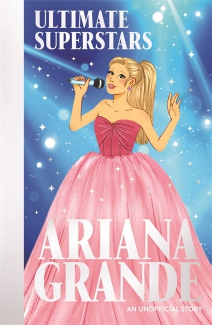 Ultimate Superstars Ariana Grande