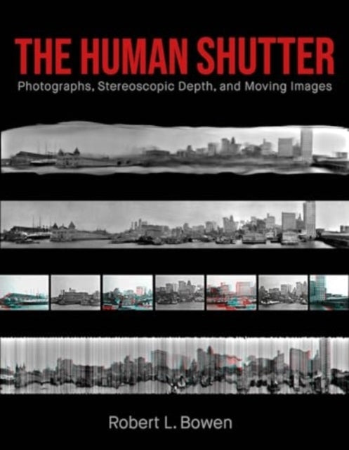 The Human Shutterphotographs Stereoscopic Depth and Moving